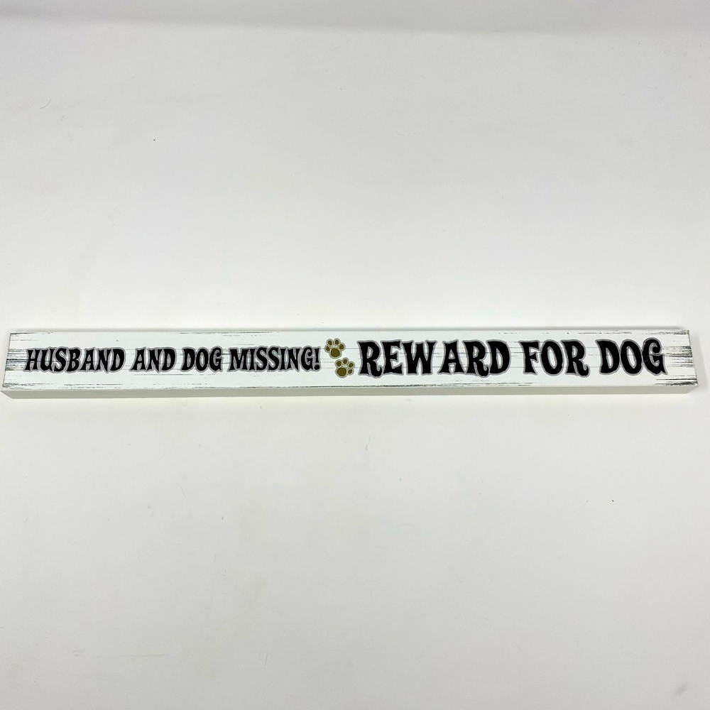 NEW - Husband & Dog Missing - Reward for Dog Sign